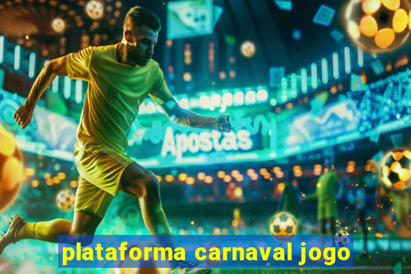 plataforma carnaval jogo